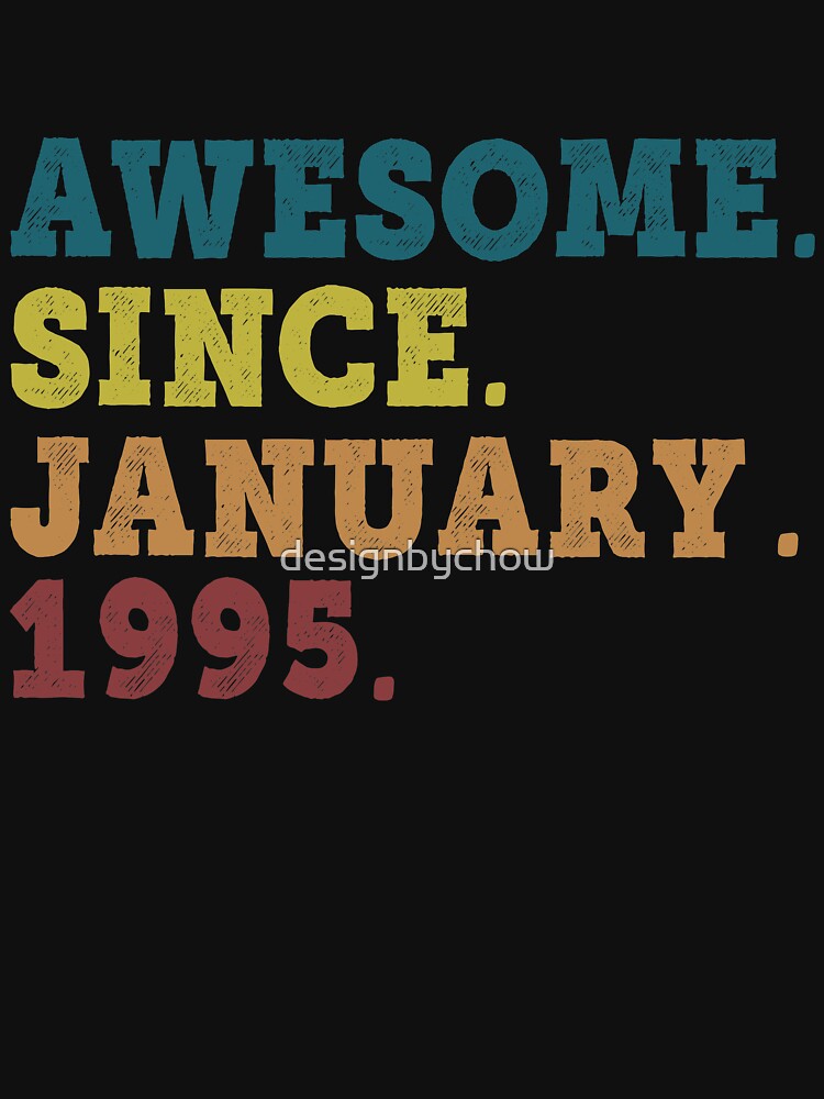 Awesome Since January 1995 Retro Vintage 27th Birthday Gift by designbychow T-Shirts, Hoodie, Sweatshirt (Image 3)