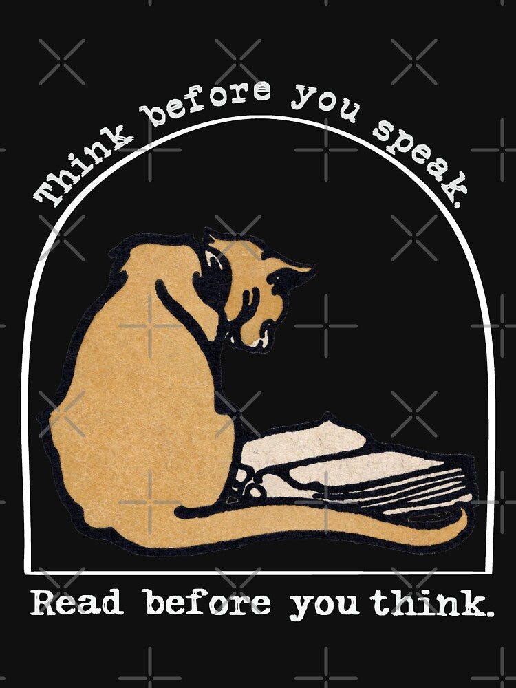 Think Before You Speak. Read Before you Think Academia by SnakeCharm T-Shirts, Hoodie, Sweatshirt | BlankRebels.com (Image 3)