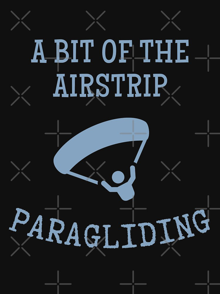 bit of airstrip - Paragliding by CoolLifeStore T-Shirts, Hoodie, Sweatshirt | BlankRebels.com (Image 3)
