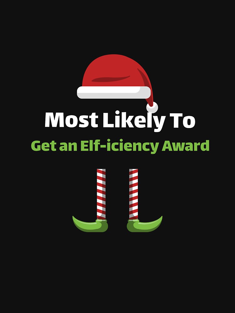 Most Likely to Get an Elf-iciency Award by ArtitudePrintLb T-Shirts, Hoodie, Sweatshirt | BlankRebels.com (Image 3)