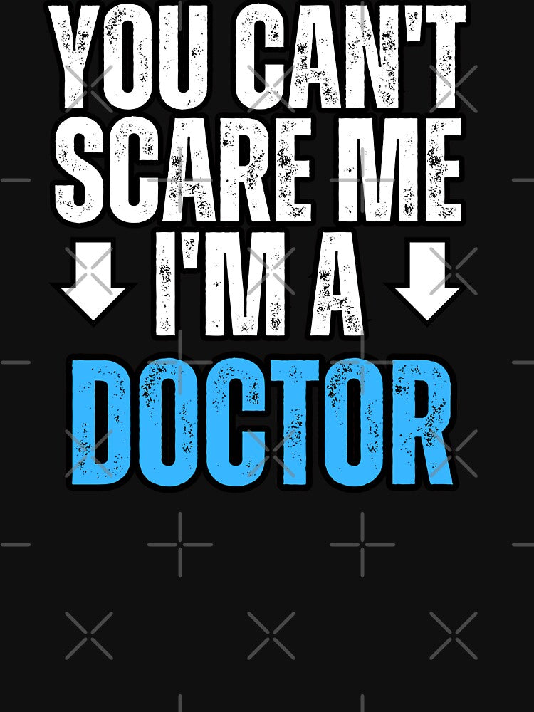 Doctor, You can't scare me I'm doctor by MidgardWonders T-Shirts, Hoodie, Sweatshirt | BlankRebels.com (Image 3)