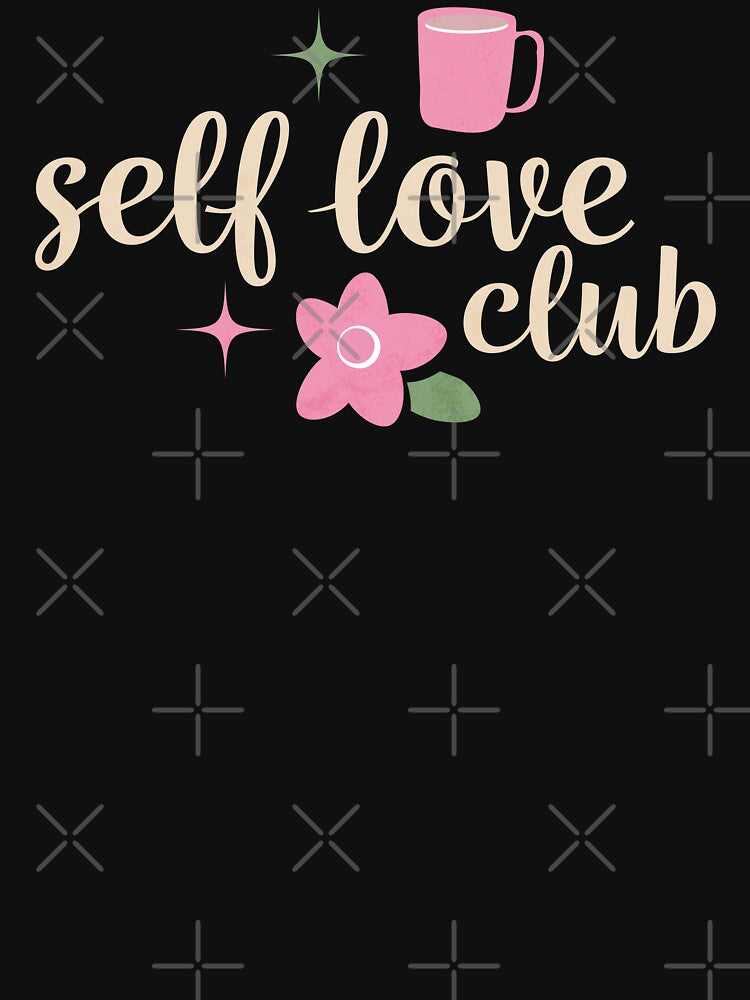 Self Love Club Self Care Coffee Tea Lover Flowers by VermintStudio T-Shirts, Hoodie, Sweatshirt | BlankRebels.com (Image 3)