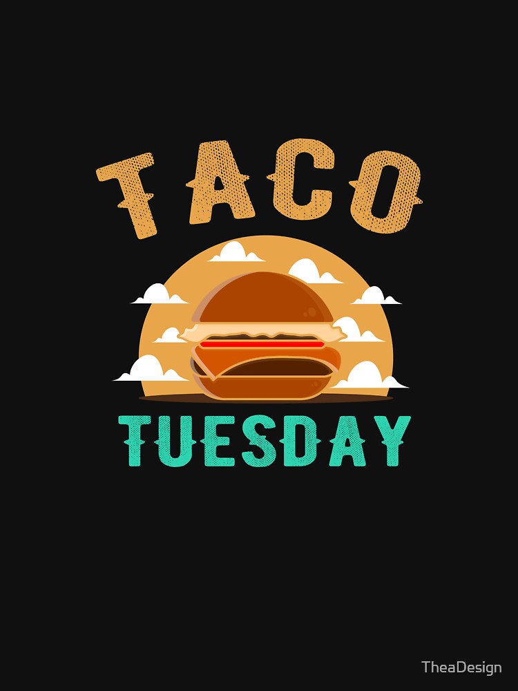 Taco Tuesday by TheaDesign T-Shirts, Hoodie, Sweatshirt | BlankRebels.com (Image 3)