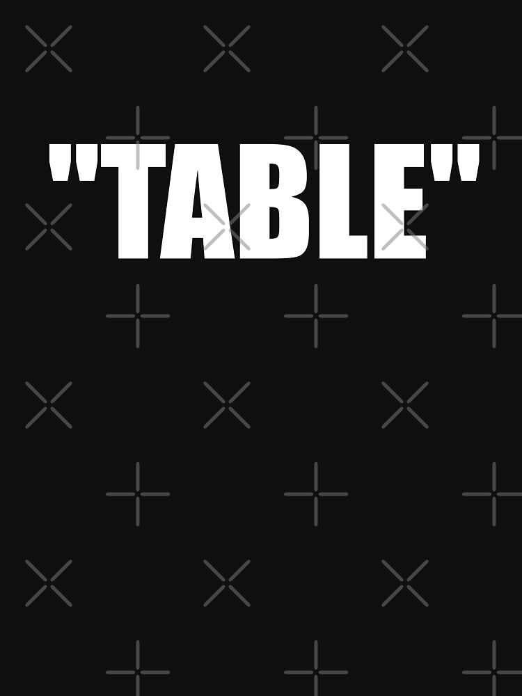"TABLE" by Montrepeneuer T-Shirts, Hoodie, Sweatshirt | BlankRebels.com (Image 3)