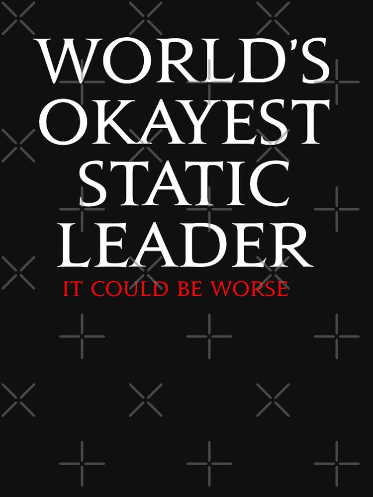 FFXIV funny meme World's Okayest Static Leader - It could be worse by JAPANISTICstore T-Shirts, Hoodie, Sweatshirt (Image 3)