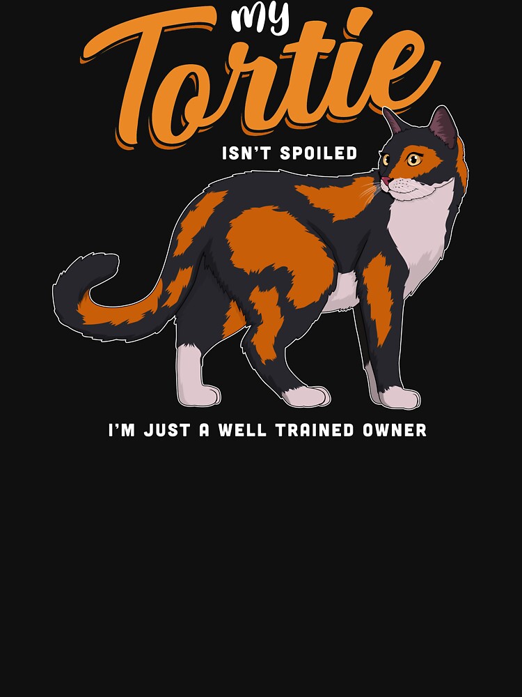 Well Trained Owner Tortoiseshell Tortie Cat T-Shirts, Hoodie, Sweatshirt