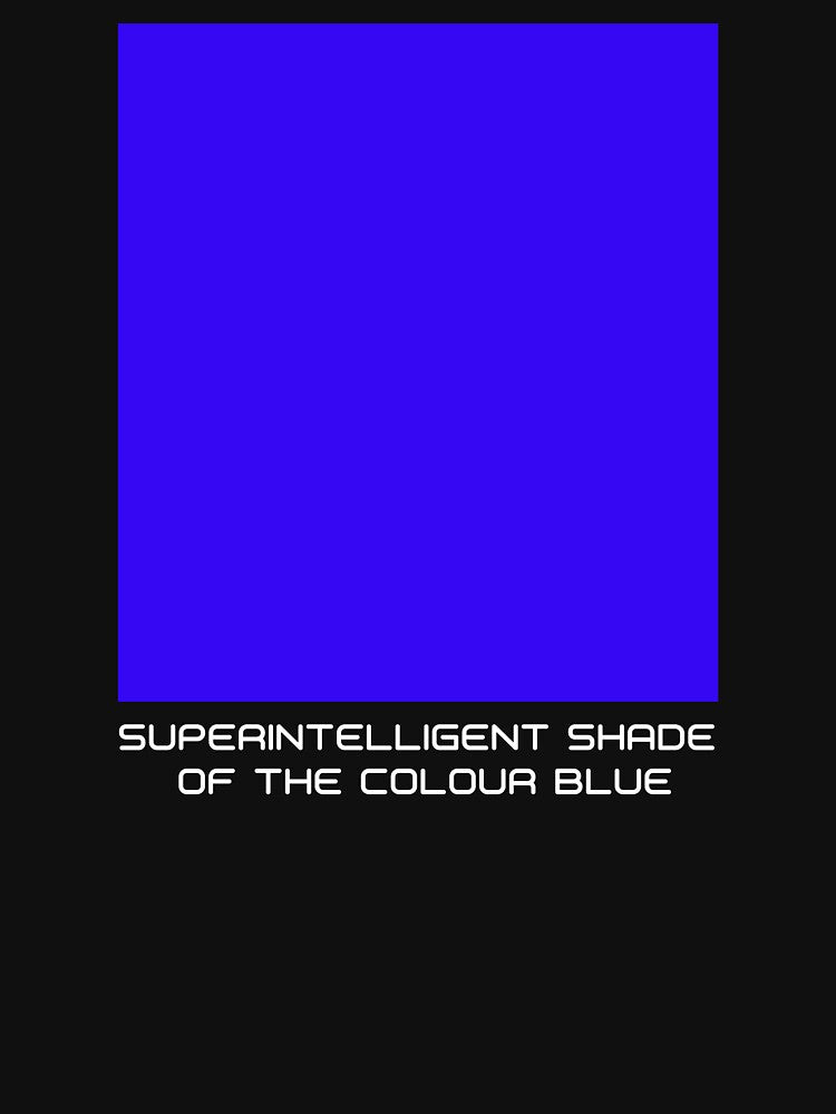 Superintelligent shade of the colour Blue by MisterMessy T-Shirts, Hoodie, Sweatshirt | BlankRebels.com (Image 3)