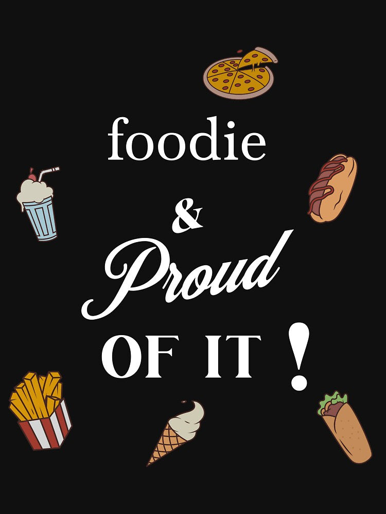 foodie and proud of it by thebenevolents T-Shirts, Hoodie, Sweatshirt | BlankRebels.com (Image 3)