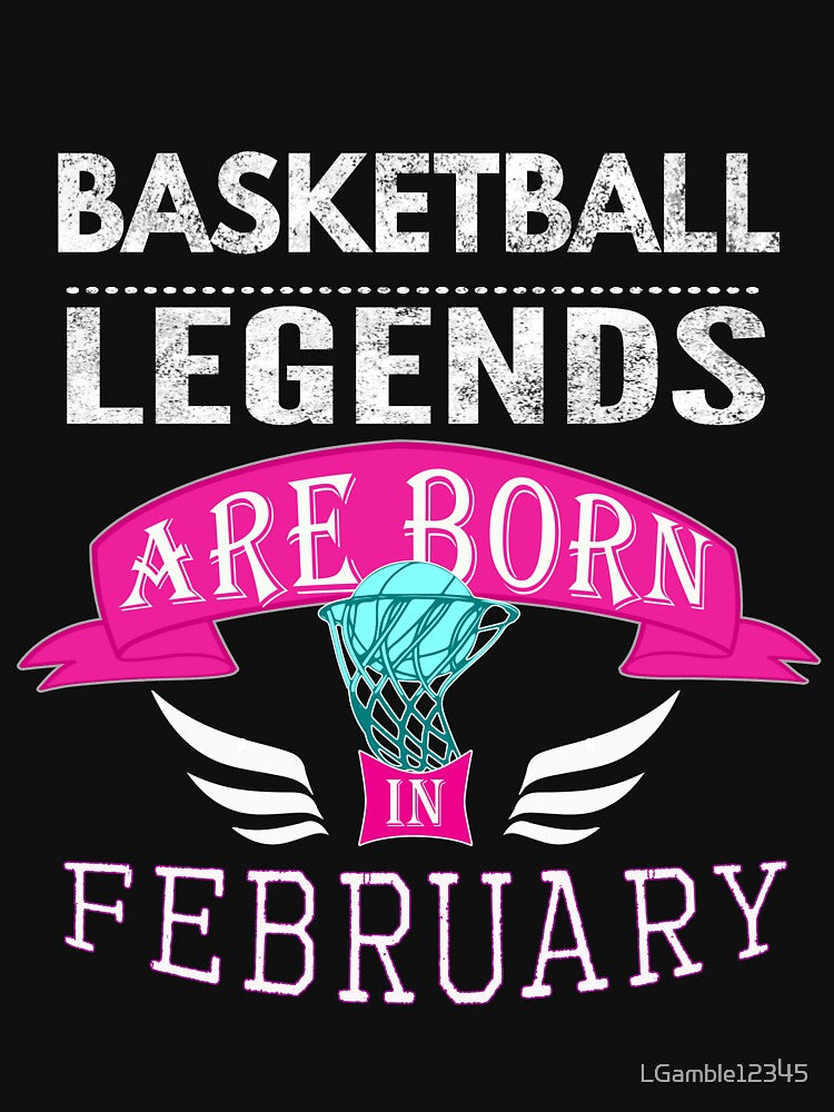 Basketball legends are born in February Girls by LGamble12345 T-Shirts, Hoodie, Sweatshirt | BlankRebels.com (Image 3)