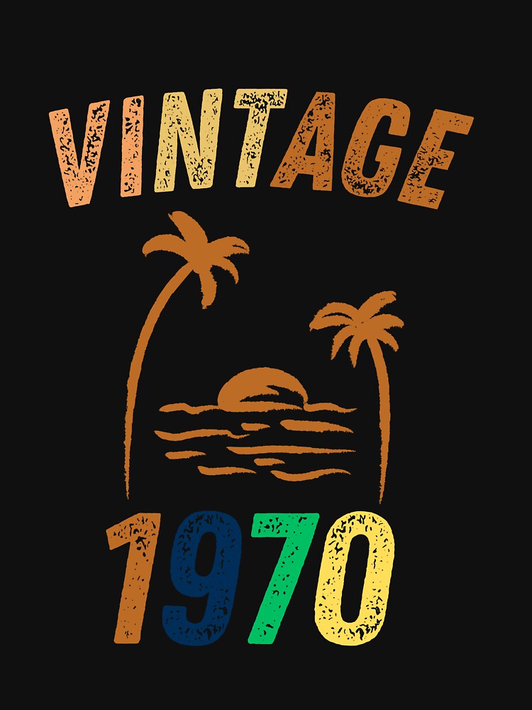 Vintage 1970 Cool Birthday Gift Idea by LeGasol T-Shirts, Hoodie, Sweatshirt | BlankRebels.com (Image 3)