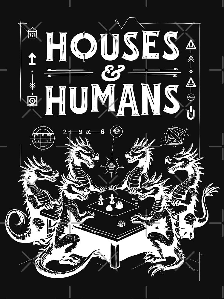 Houses Humans Funny Dragon Board Game W T-Shirts, Hoodie, Sweatshirt