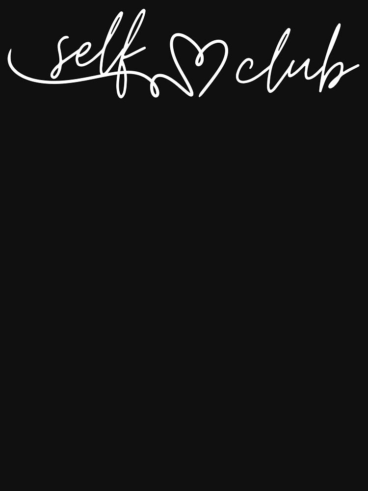 Self Love Club by LuvGlamGraphics T-Shirts, Hoodie, Sweatshirt | BlankRebels.com (Image 3)