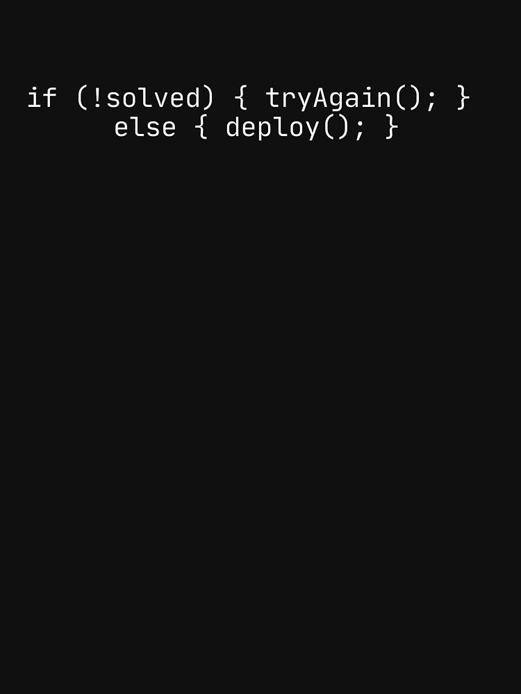 Funny Coding Quote - Try Again Deploy by Code & Quote T-Shirts, Hoodie, Sweatshirt | BlankRebels.com (Image 3)