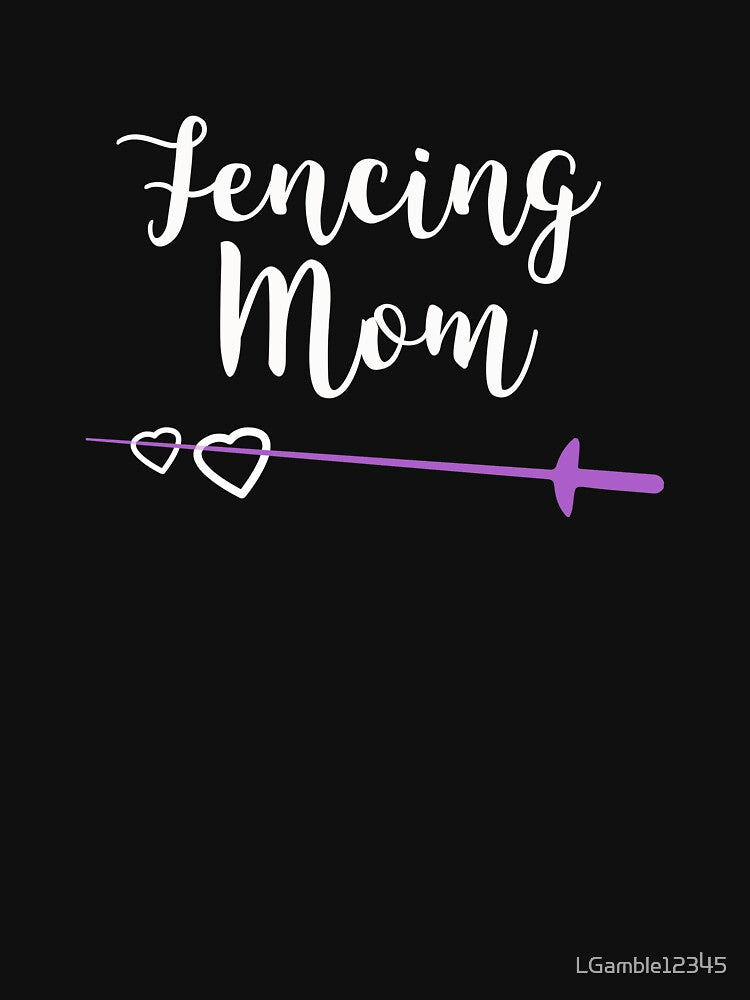 Top Fun Fencing Mom Gift Design by LGamble12345 T-Shirts, Hoodie, Sweatshirt | BlankRebels.com (Image 3)