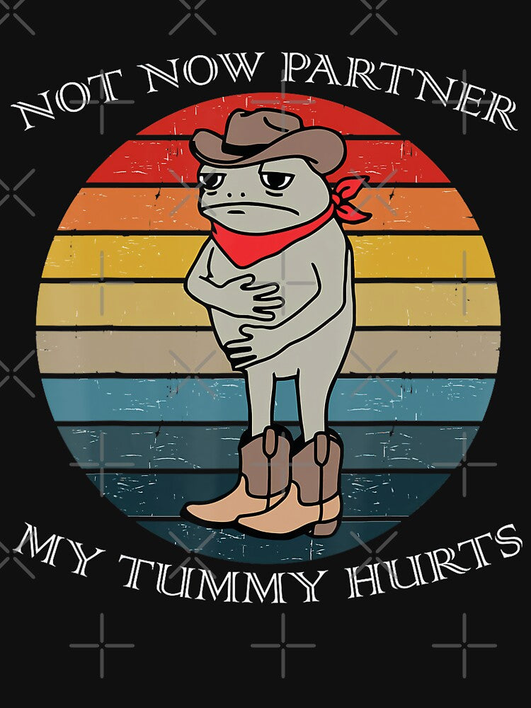 Not Now Partner My Tummy Hurts Vintage by DreamyNature T-Shirts, Hoodie, Sweatshirt | BlankRebels.com (Image 3)