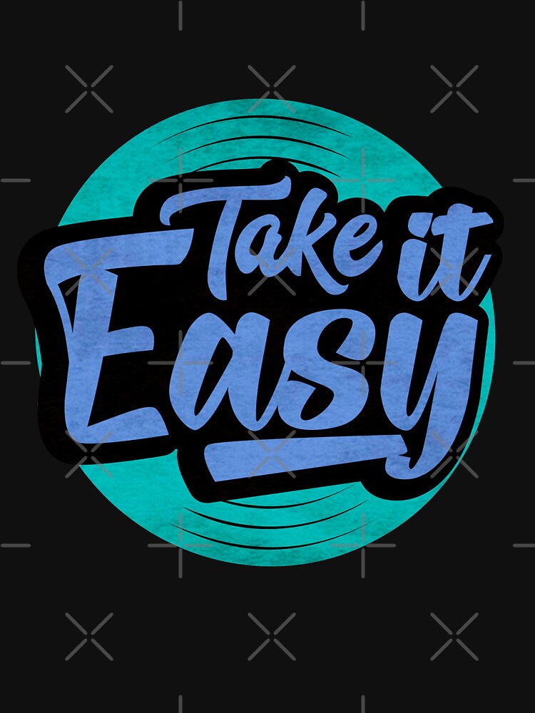 take it easy but take it by Timegraf T-Shirts, Hoodie, Sweatshirt | BlankRebels.com (Image 3)
