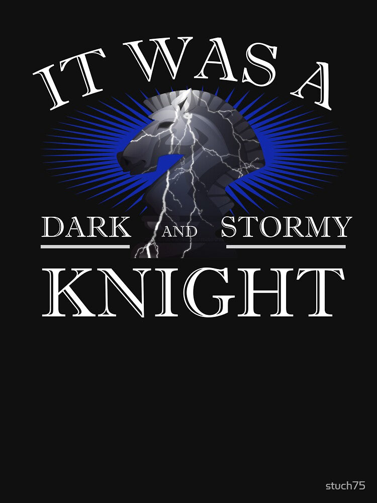 It Was A Dark And Stormy Knight by stuch75 T-Shirts, Hoodie, Sweatshirt | BlankRebels.com (Image 3)