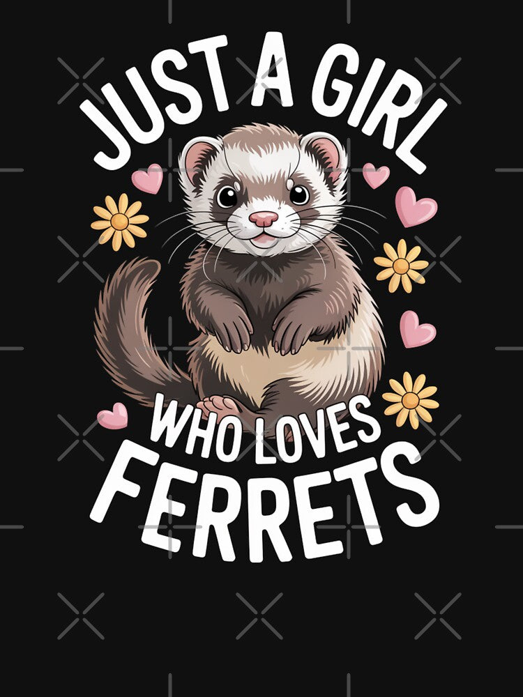 Girl Loves Ferrets Just A Pet Owner Weasel Lover Cute Animal by Gogetgiggles T-Shirts, Hoodie, Sweatshirt (Image 3)