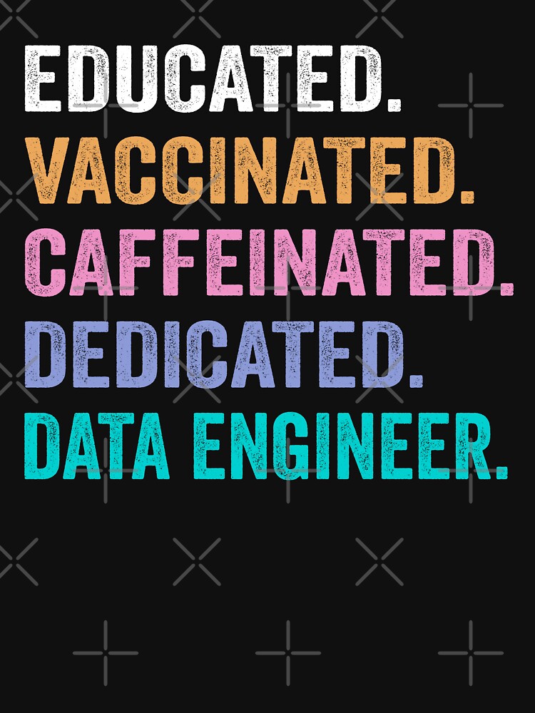 Educated Vaccinated Caffeinated Dedicated Data engineer shirt, Funny Data engineer Christmas Gift by xlnv... (Image 3)