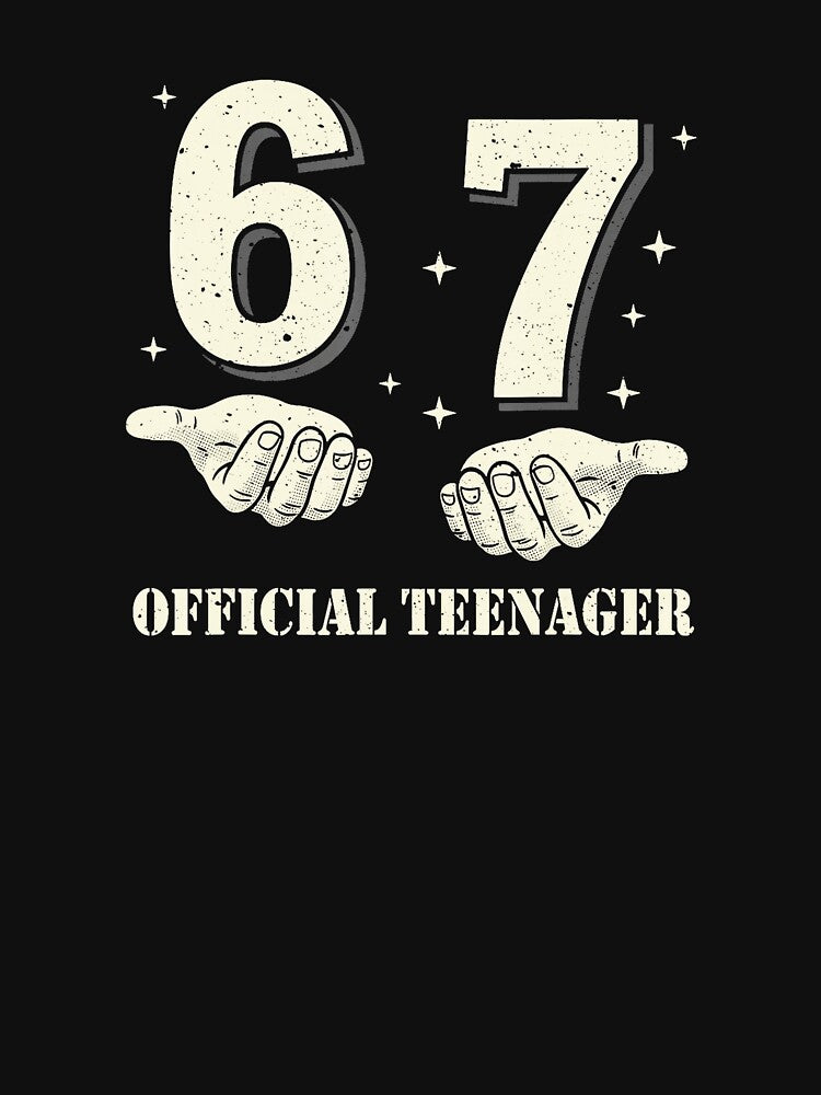 67 Official Teenager Funny Birthday Number by gladysenglish T-Shirts, Hoodie, Sweatshirt | BlankRebels.com (Image 3)