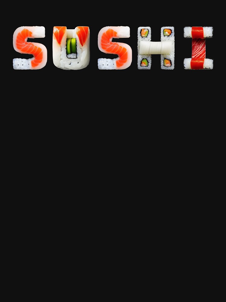 Sushi by Roxburylane T-Shirts, Hoodie, Sweatshirt | BlankRebels.com (Image 3)