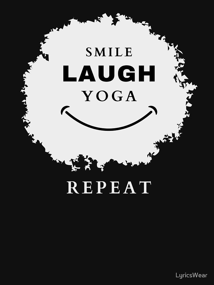 Smile, Laugh, Yoga, Repeat- Laughter Yoga by LyricsWear T-Shirts, Hoodie, Sweatshirt | BlankRebels.com (Image 3)
