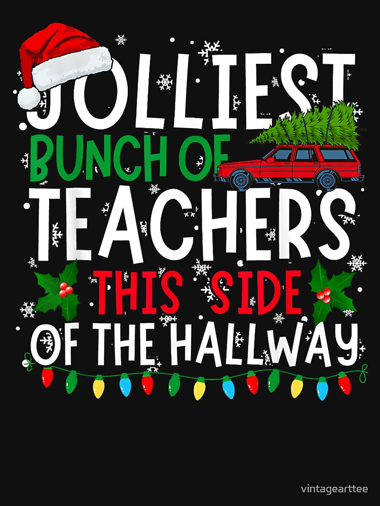 Jolliest Bunch of Teachers This Side Of The Hallway by vintagearttee T-Shirts, Hoodie, Sweatshirt | BlankRebels.com (Image 3)