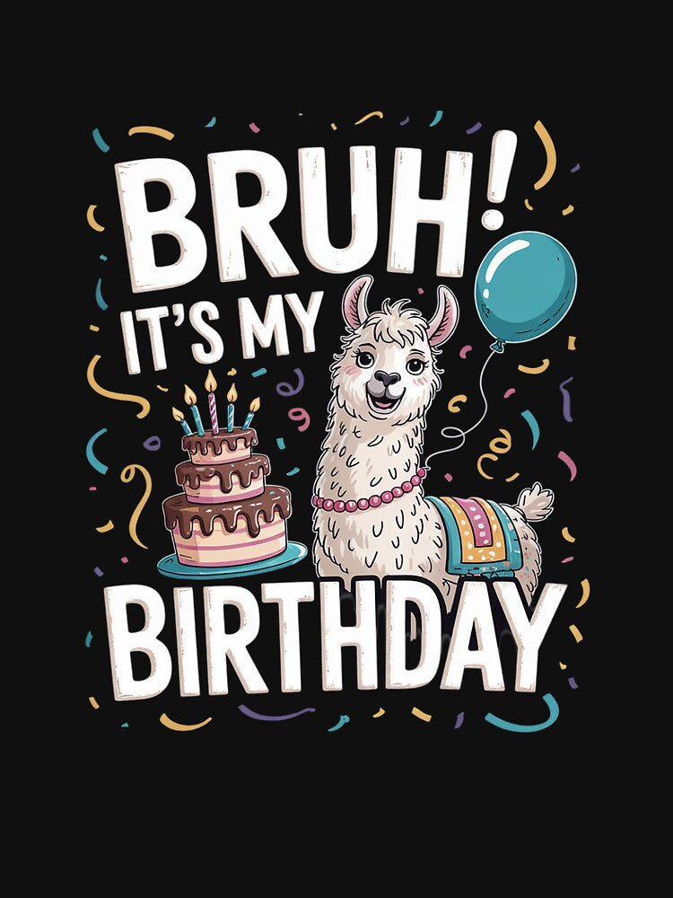 Bruh Its My Birthday Llama Pinata Boy Girl Family Party Bday 69 by MarkLeedsArt T-Shirts, Hoodie, Sweatshirt (Image 3)