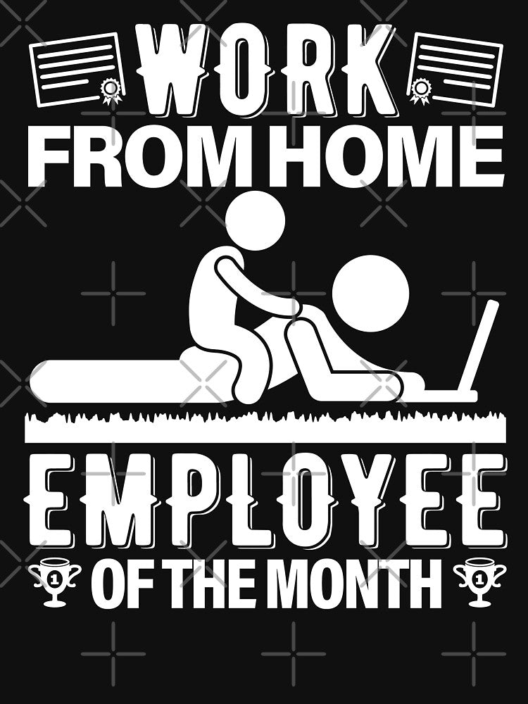 Work From Home Employee Of The Month | Parent by GravitiTees T-Shirts, Hoodie, Sweatshirt | BlankRebels.com (Image 3)