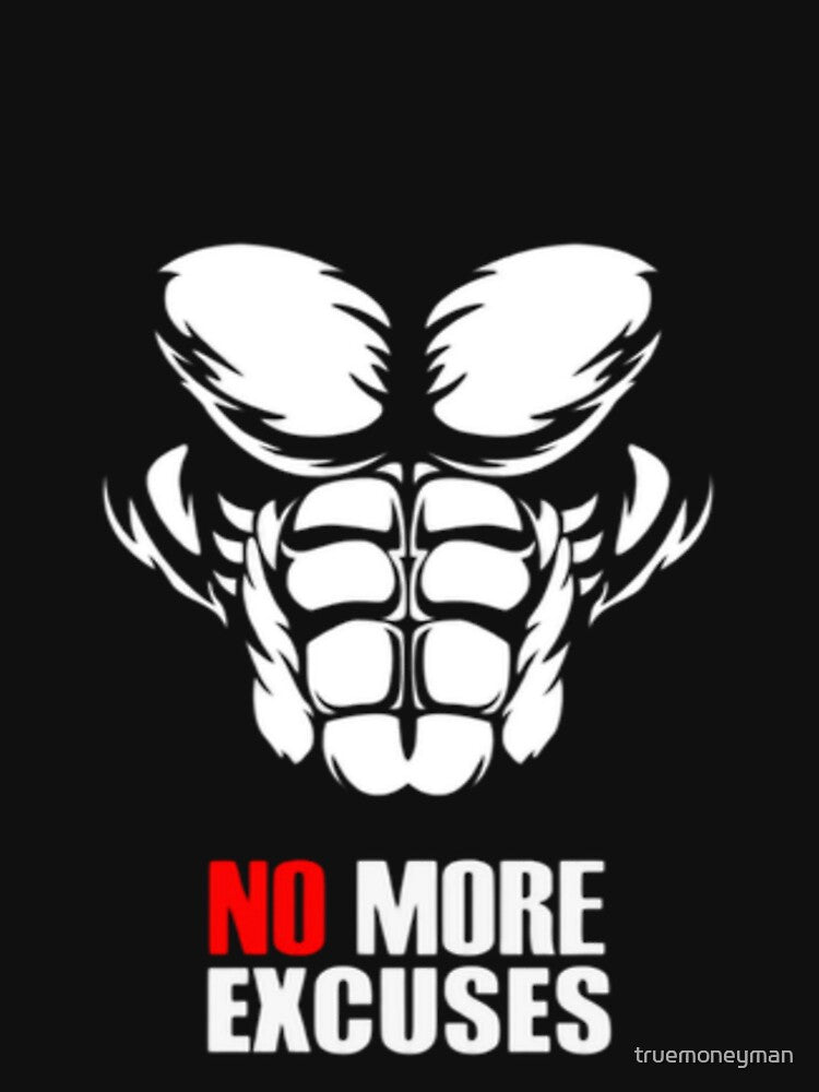 No more excuse gym motivation workout motivation illustration premium design by truemoneyman T-Shirts, Hoodie,... (Image 3)
