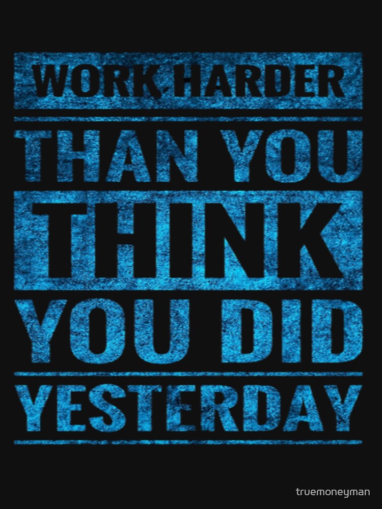 Work harder gym motivation workout motivation illustration premium design n by truemoneyman T-Shirts, Hoodie,... (Image 3)
