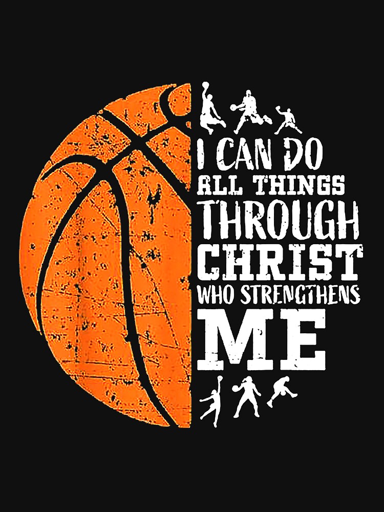 Christian Basketball Shirt I Can Do All Things by mlemmlem22 Hoodie, Sweatshirt | BlankRebels.com (Image 3)