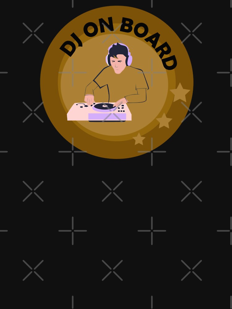 Dj on board - Sticker and tshirt by crevettedesign Hoodie, Sweatshirt | BlankRebels.com (Image 2)