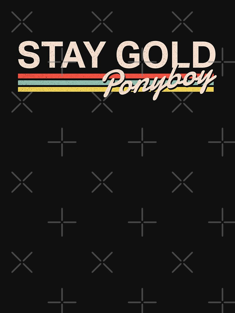 Stay Gold Ponyboy by DeadRight