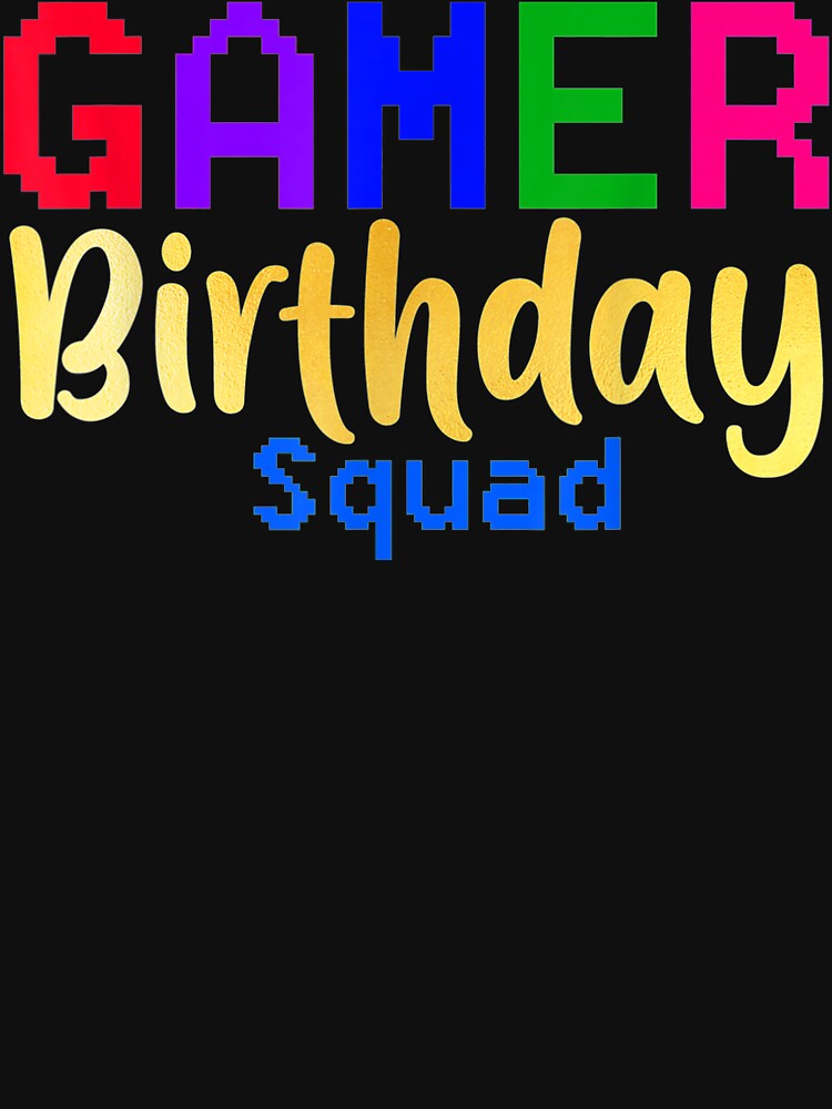 Gamer Party Happy B-Day Video Game Party Gift by JosephFineArts T-Shirts, Hoodie, Sweatshirt | BlankRebels.com (Image 3)