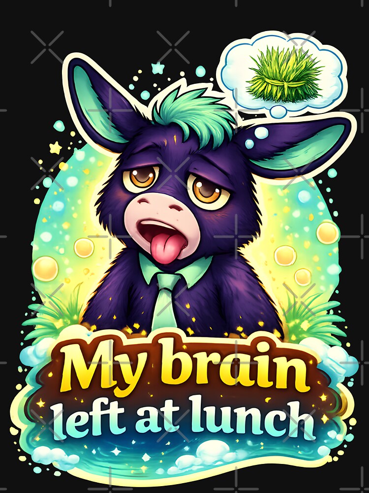 Funny Life of Donkey Cartoon with text "My Brain left at lunch" | Sarcastic Human Mind Humor Illustration | Relatable Human Life Art Premium T-shirt by Holadiseno