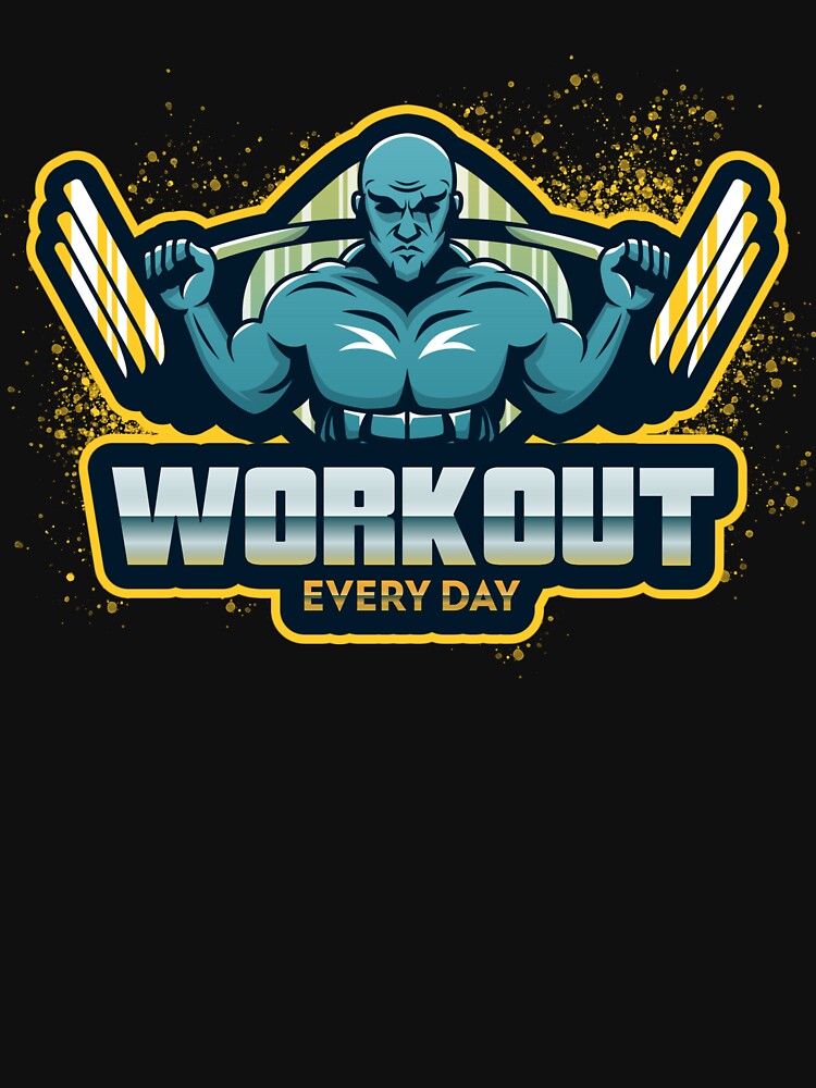 Workout everyday foto design by sreckov-desig T-Shirts, Hoodie, Sweatshirt | BlankRebels.com (Image 3)