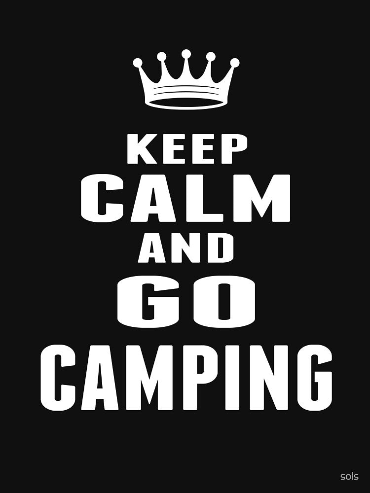 Keep Calm And Go Camping Gift- Funny Camping Shirt ,Camping Tees, Camp T shirt, Camping Shirt For Men and Women... (Image 3)