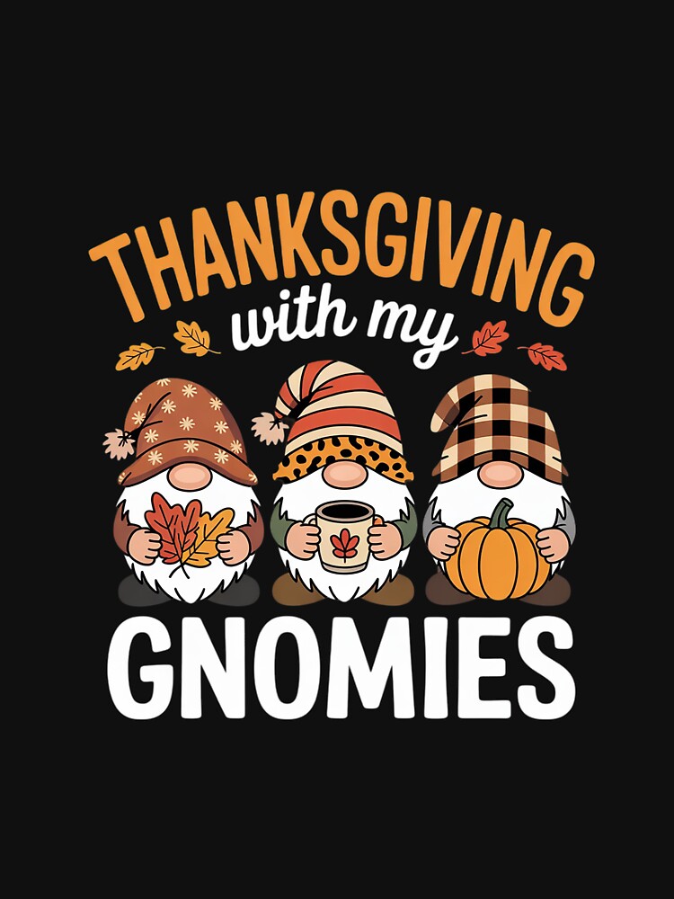Thanksgiving women gnome fall leopard Turkey men girls by MythWoot T-Shirts, Hoodie, Sweatshirt | BlankRebels.com (Image 3)