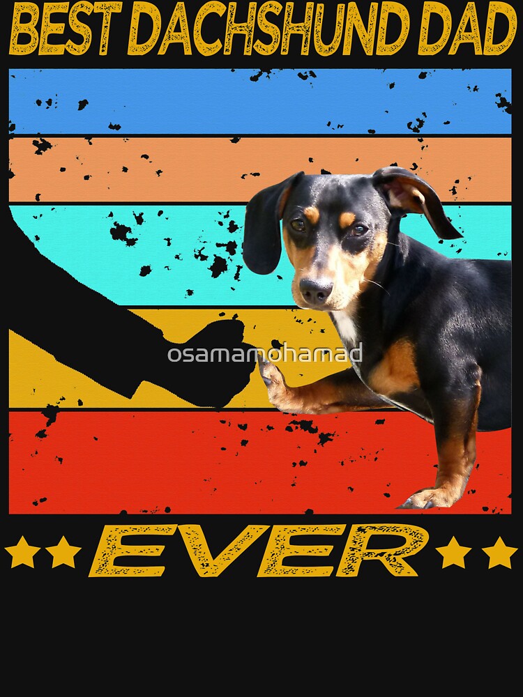 Best Dachshund Dad Ever vintage by osamamohamad T-Shirts, Hoodie, Sweatshirt | BlankRebels.com (Image 3)