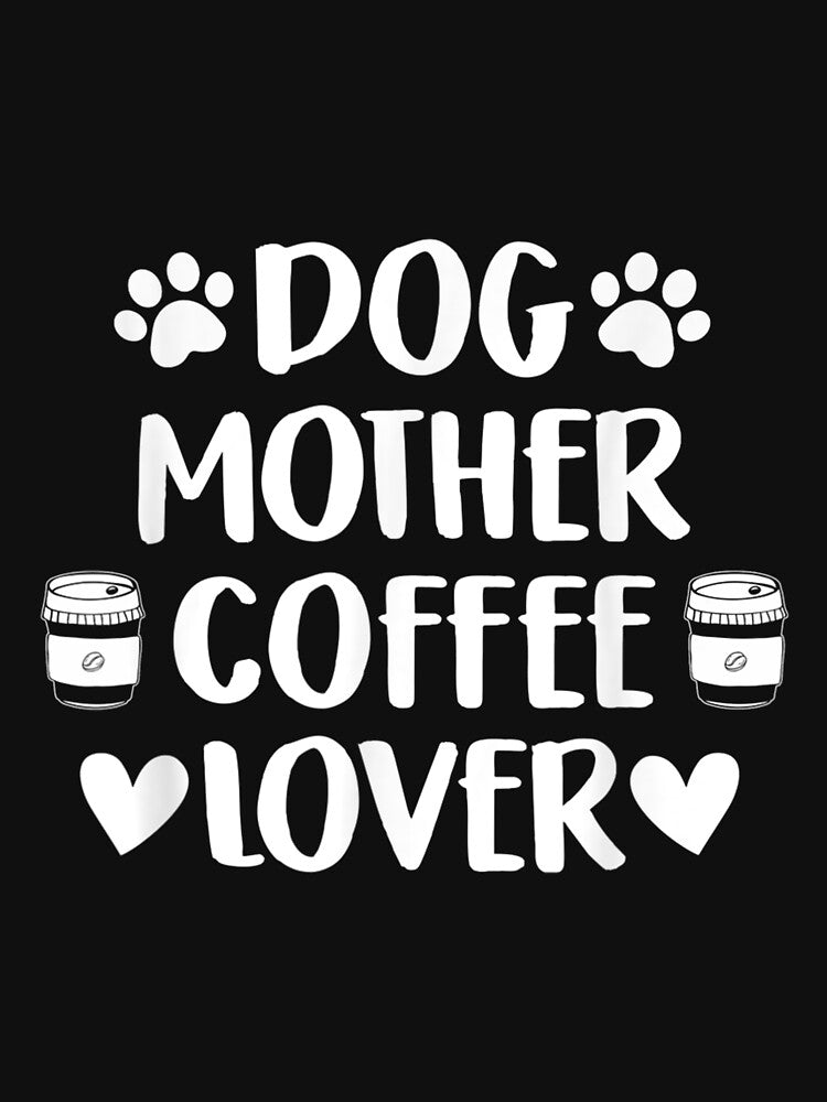 Dog Mother Coffee Lover by bessiey23 T-Shirts, Hoodie, Sweatshirt | BlankRebels.com (Image 3)