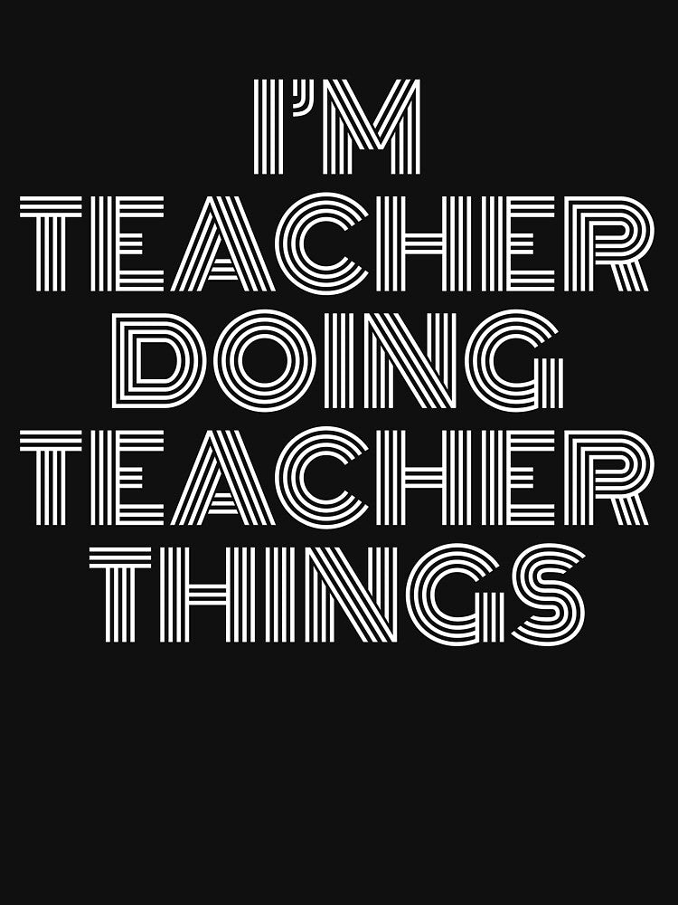I'm Teacher Doing Teacher Things Retro Vintage by SVPOD T-Shirts, Hoodie, Sweatshirt | BlankRebels.com (Image 3)