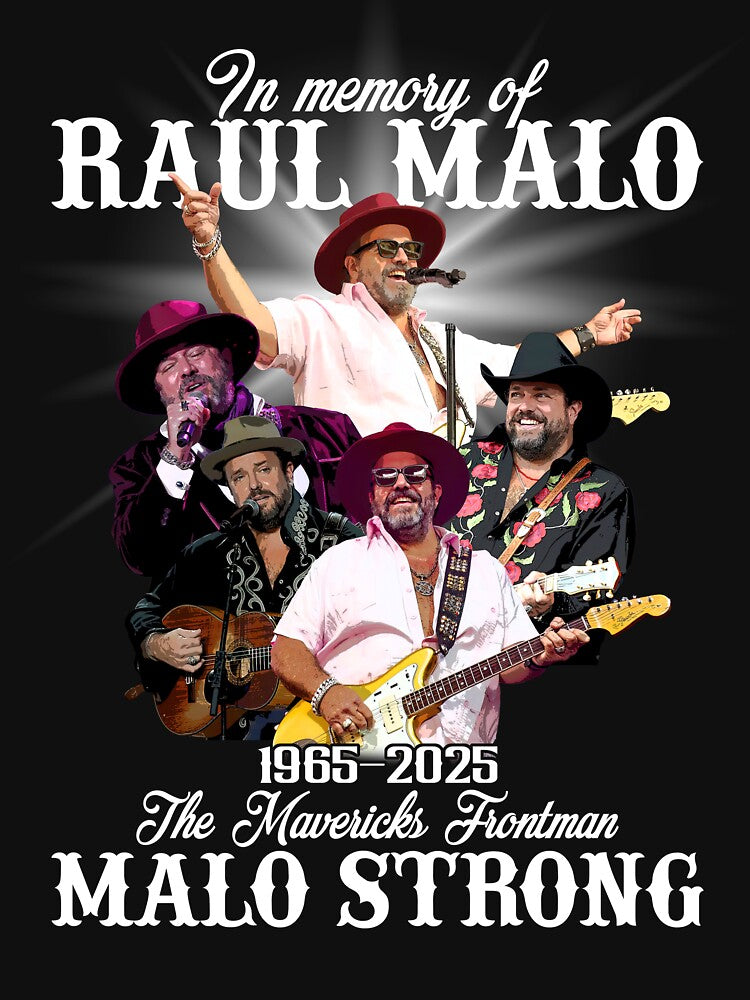 In Memory Of Raul Malo 1965 2025 The Mavericks’ Frontman Malo Strong by DiegoRyan T-Shirts, Hoodie, Sweatshirt (Image 3)