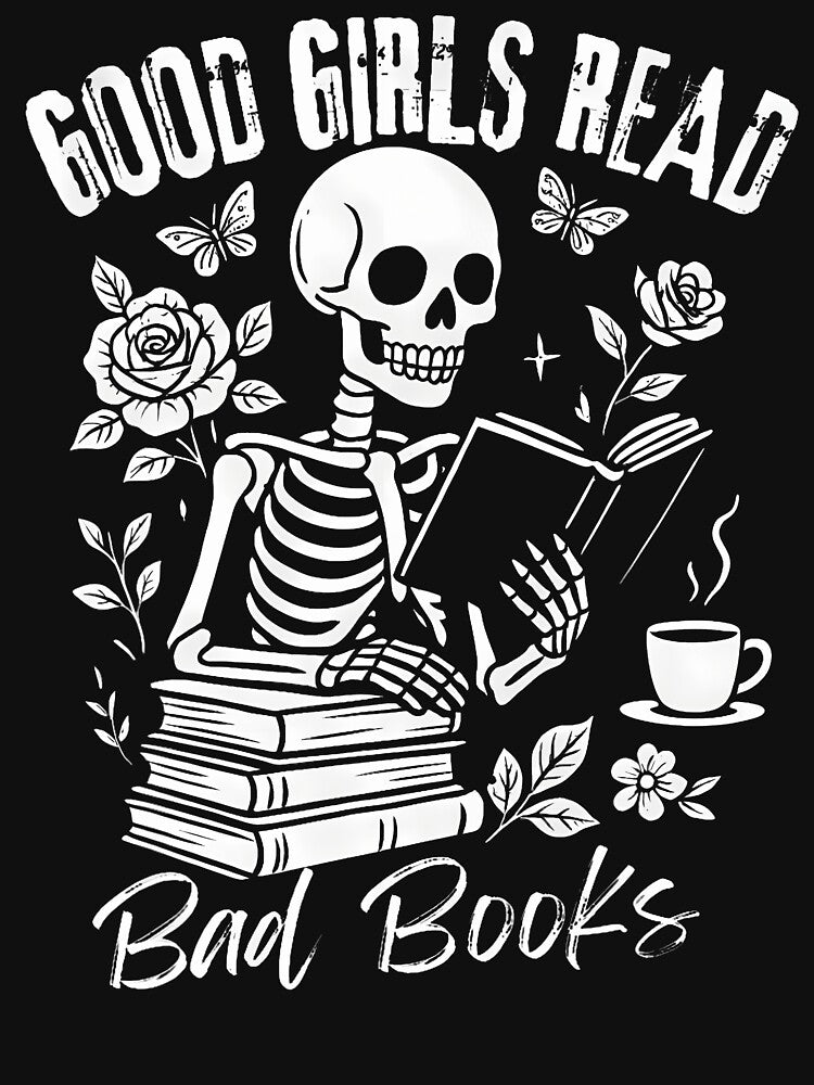 Good Girls Read Bad Books Funny Smut Reader Dark Romance by MarcellaTerri