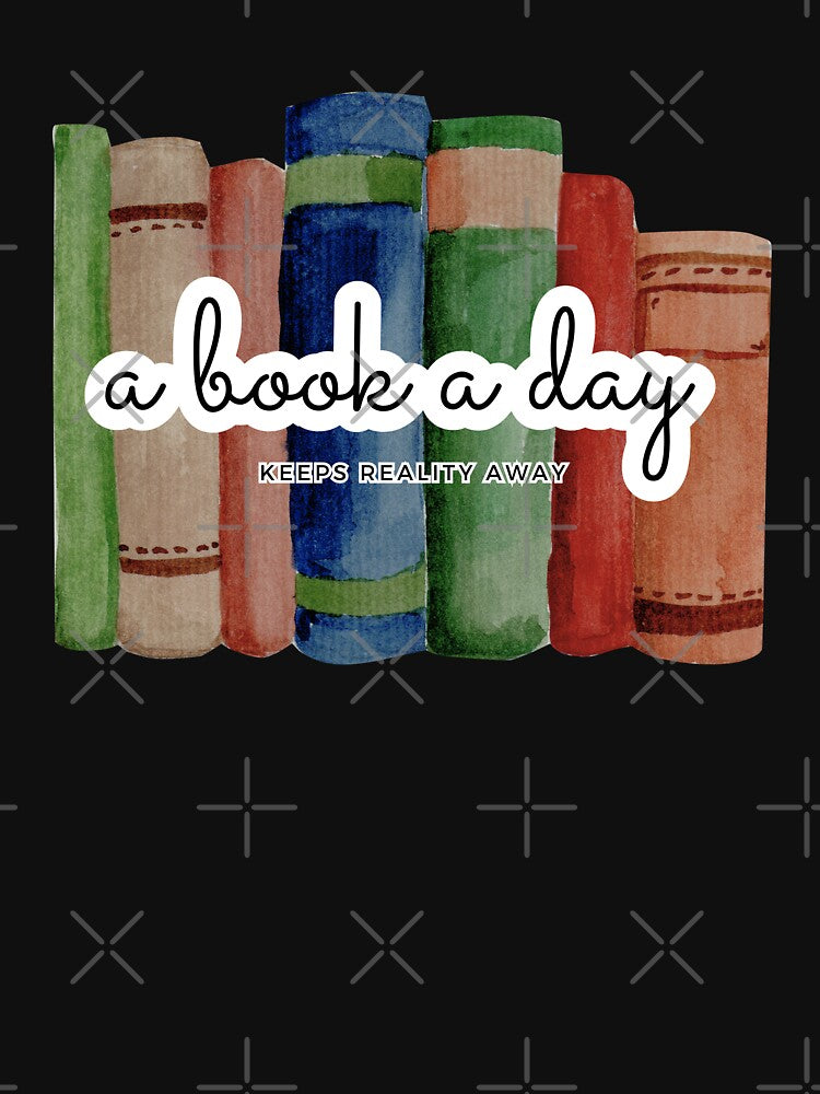 a book a day keeps reality away by koovoxdogs T-Shirts, Hoodie, Sweatshirt | BlankRebels.com (Image 3)
