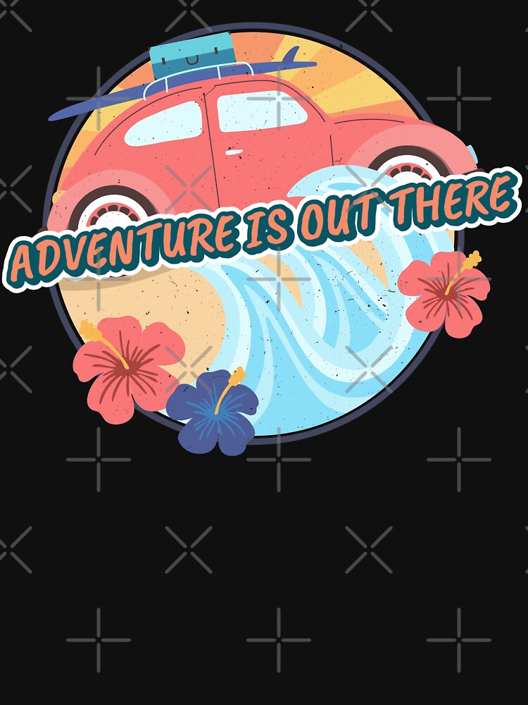 adventure is out there by Sinovius T-Shirts, Hoodie, Sweatshirt | BlankRebels.com (Image 3)