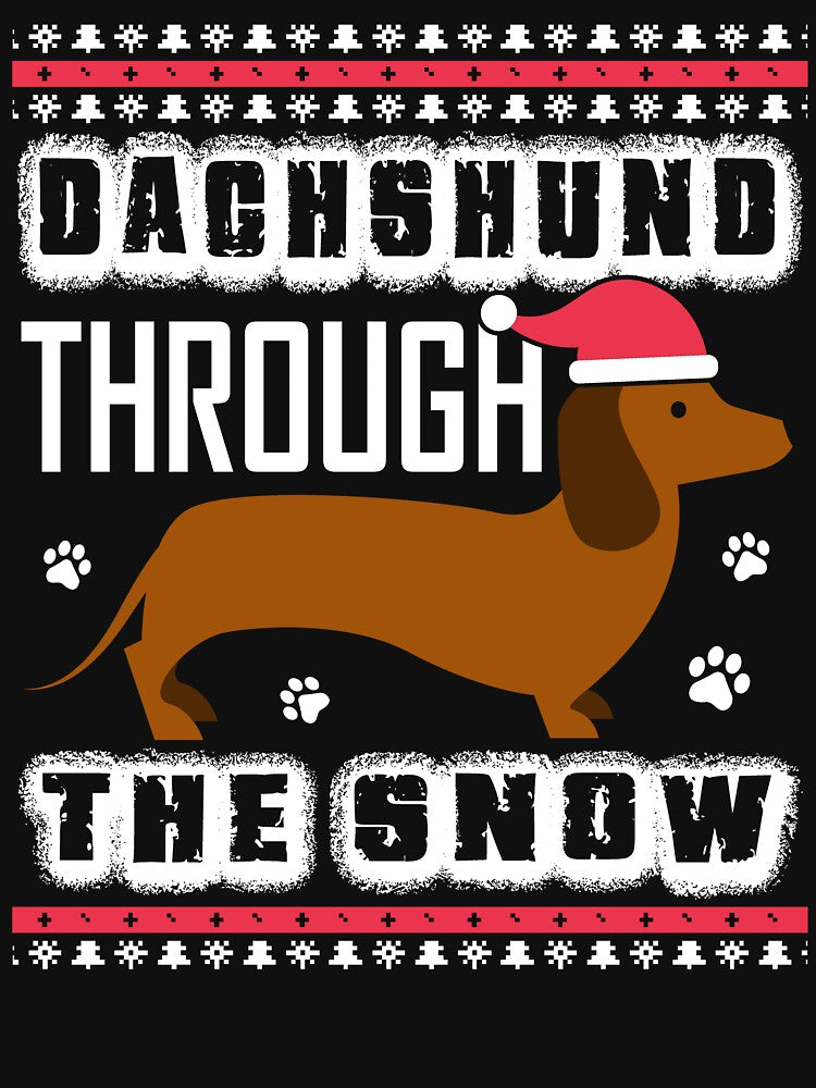 Christmas - Christmas, Dachshund Through The Snow by UnknownArtistt T-Shirts, Hoodie, Sweatshirt | BlankRebels.com (Image 3)