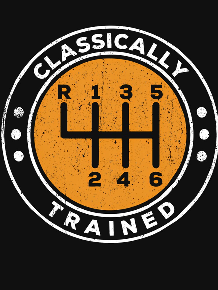 Classically Trained - Manual Cars 80S Funny Saying by ALYSSARATLIFF T-Shirts, Hoodie, Sweatshirt | BlankRebels.com (Image 3)
