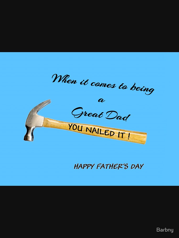 When it comes to being a Great Dad, you nailed it ! by Barbny T-Shirts, Hoodie, Sweatshirt | BlankRebels.com (Image 3)