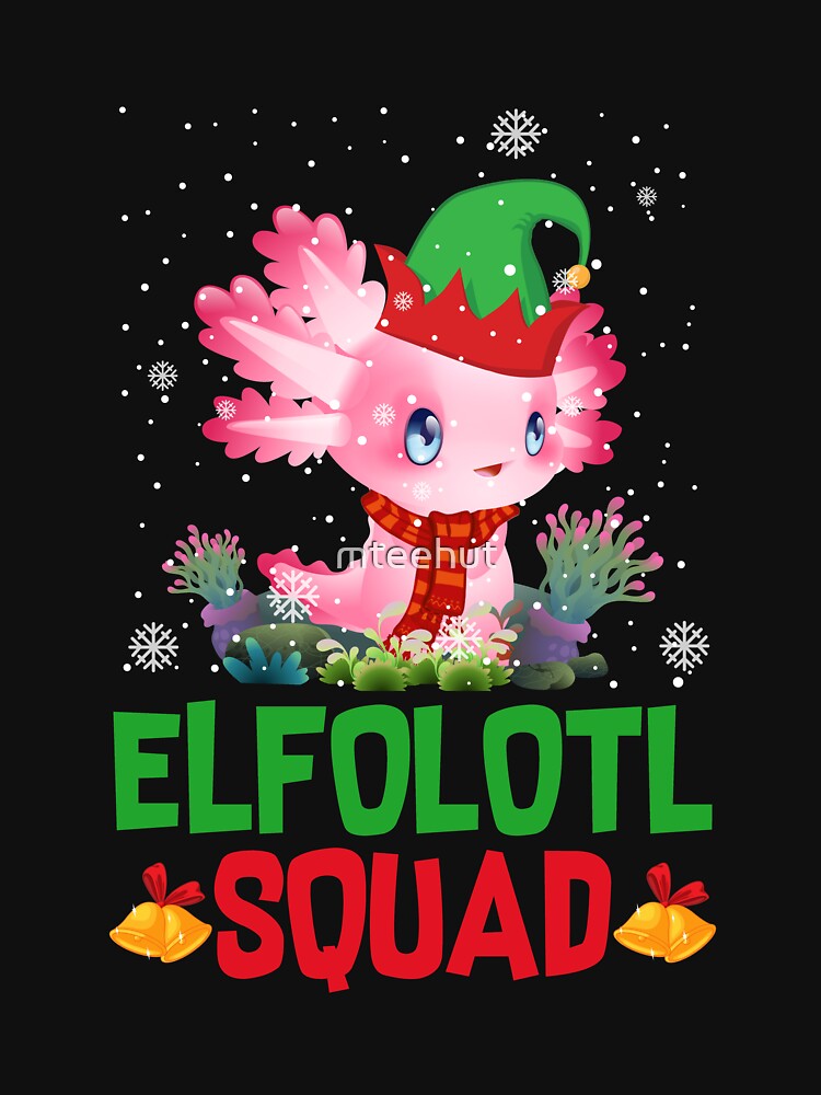Funny Xmas Elfolotl Squad Christmas Pajama For Boys Girls Adults by mteehut T-Shirts, Hoodie, Sweatshirt (Image 3)